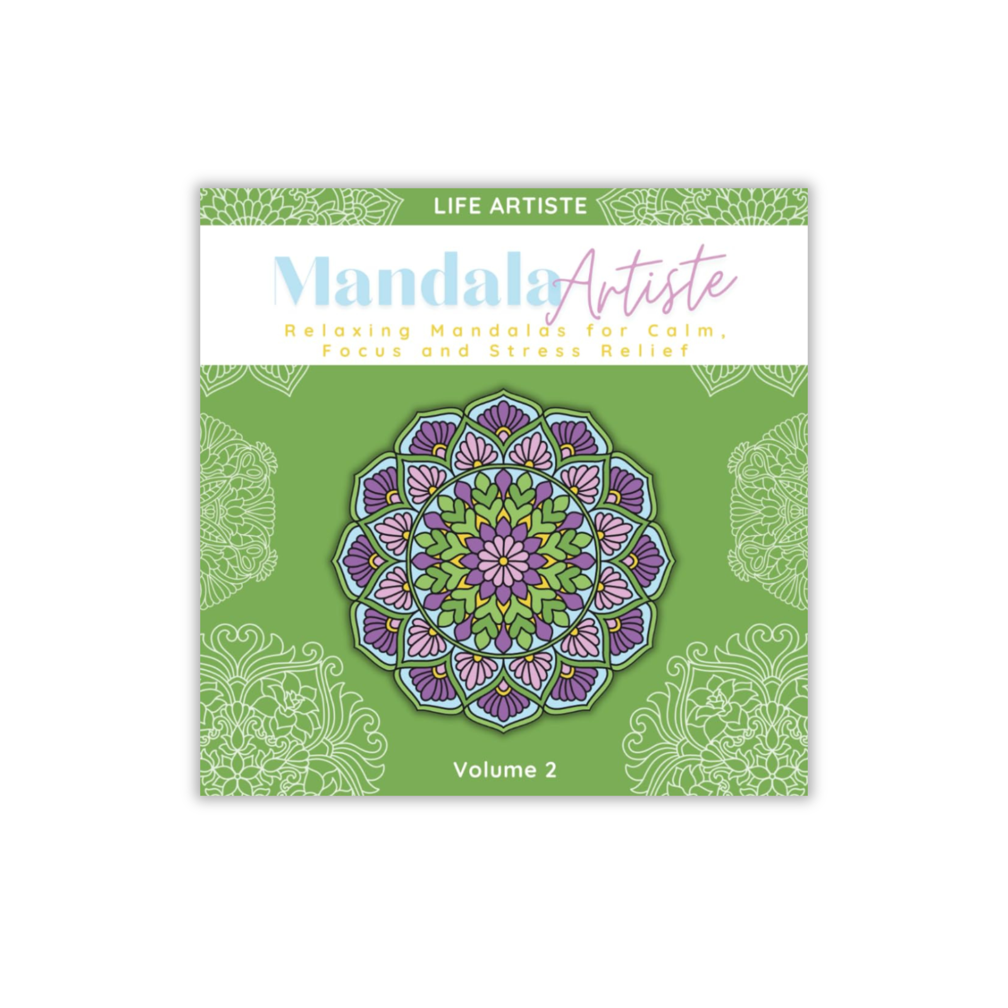 Mandala Artiste – Mandala Coloring Book – Volume 2
