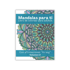 Mandalas para Ti – Libro de Colorear con Afirmaciones “Yo Soy” – Volumen 2